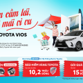“An tâm cầm lái, thoải mái vi vu cùng Toyota Vios” trong tháng 10/2022